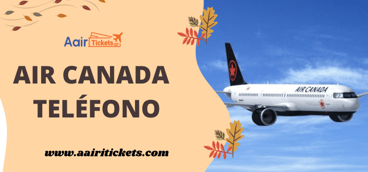 Air Canada Numero De Teléfono