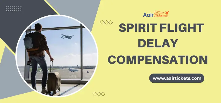 Spirit Flight Delay Compensation