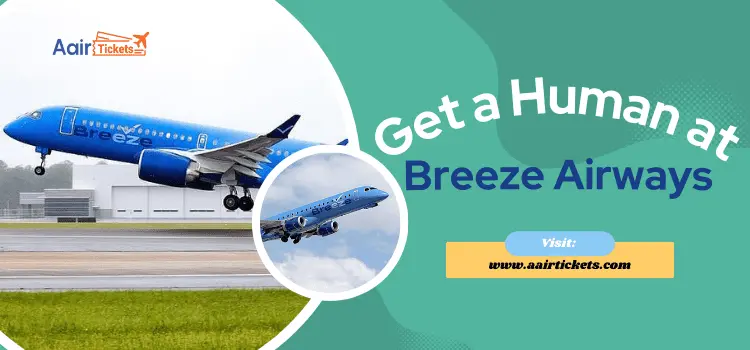 How Can I Get a Human at Breeze Airways?