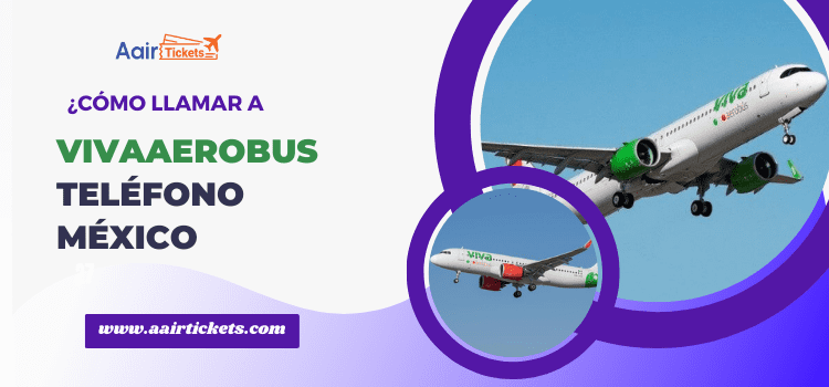 VivaAerobus Numero de Teléfono México