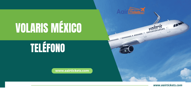 Volaris por teléfono desde México