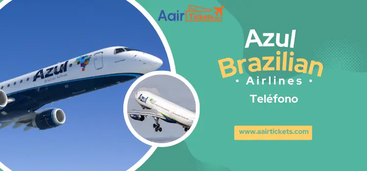 Azul Airlines Teléfono