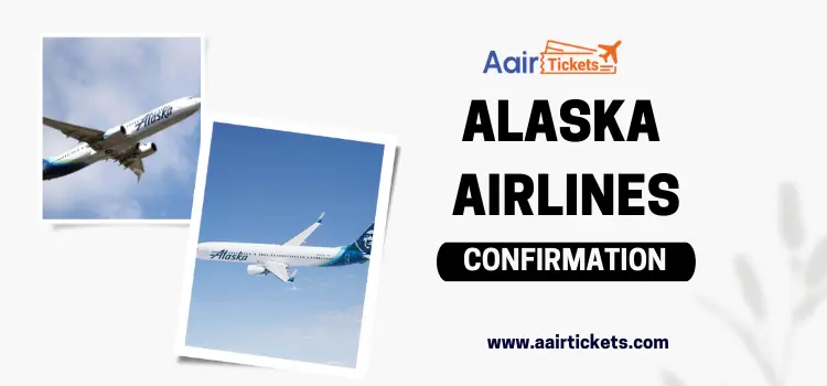 Alaska Airlines Confirmation