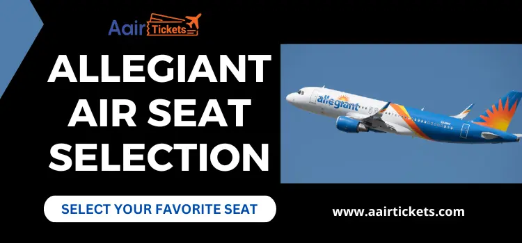 Allegiant Air Seat Selection