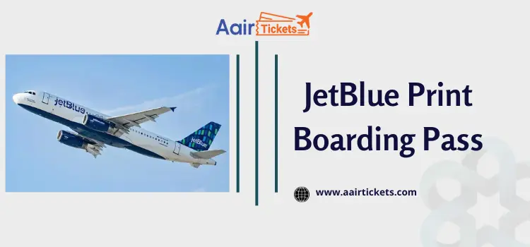 JetBlue Airlines Print Boarding Pass