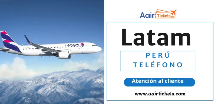 Latam Perú Teléfono
