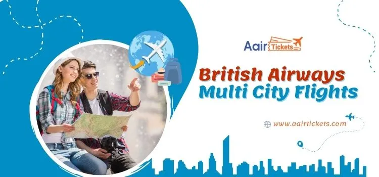 British Airways Multi City Flights