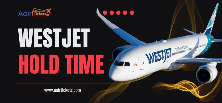 WestJet Airlines Hold Time