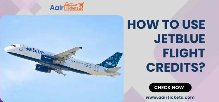 JetBlue Airways Flight Credits