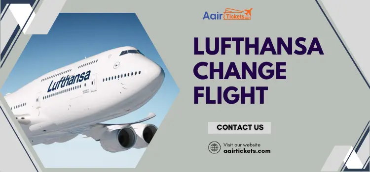 Lufthansa Change Flight