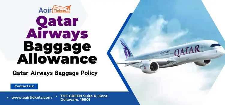 Qatar Airways Baggage Allowance : All Detail Information's