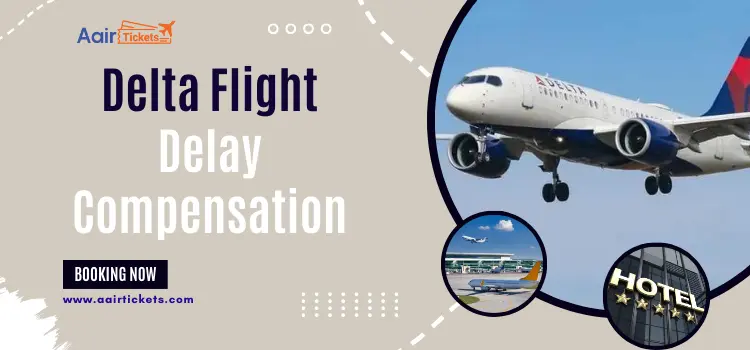 Delta Flight Delay Compensation