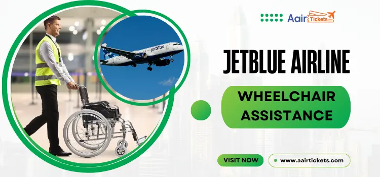 JetBlue Wheelchair Assistance