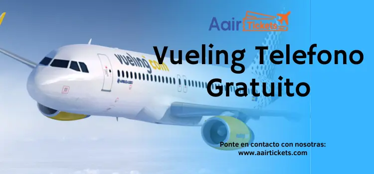 Vueling Telefono Gratuito