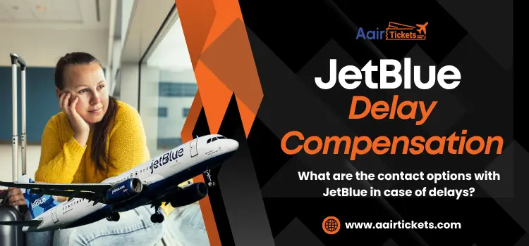 JetBlue Airlines Delay Compensation