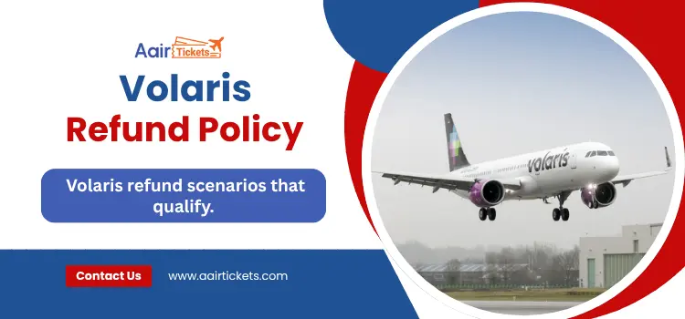 Volaris Refund Policy